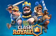 企业出海 - Supercell新作Clash Royale：是皇室冲突？还是平衡和